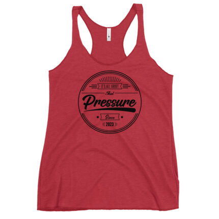 All About That Pressure Women's Racerback Tank (Only Black)