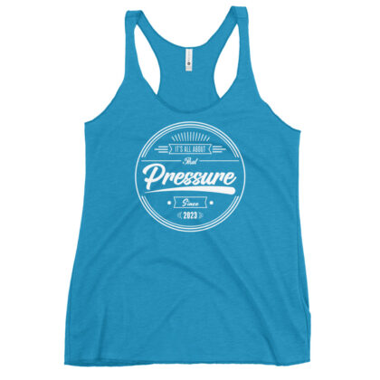 All About That Pressure Only Women's Racerback Tank (White)