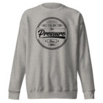 All About That Pressure Crewneck (Only Black)