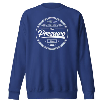 All About That Pressure Only Crewneck (White)